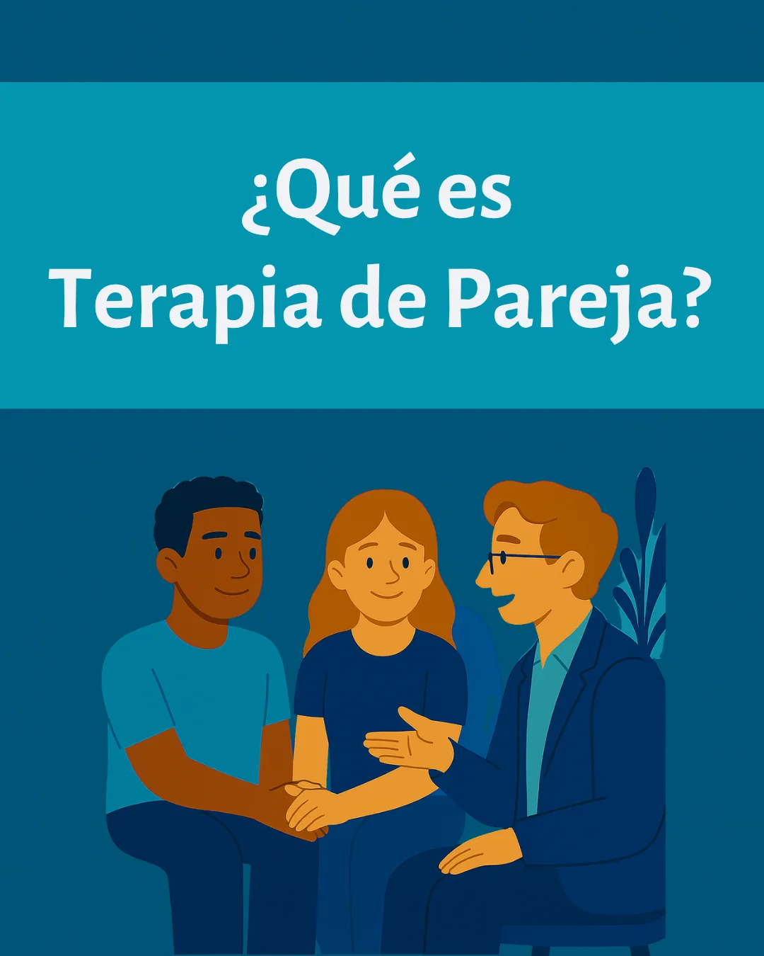 ¿Qué es Terapia de Pareja?