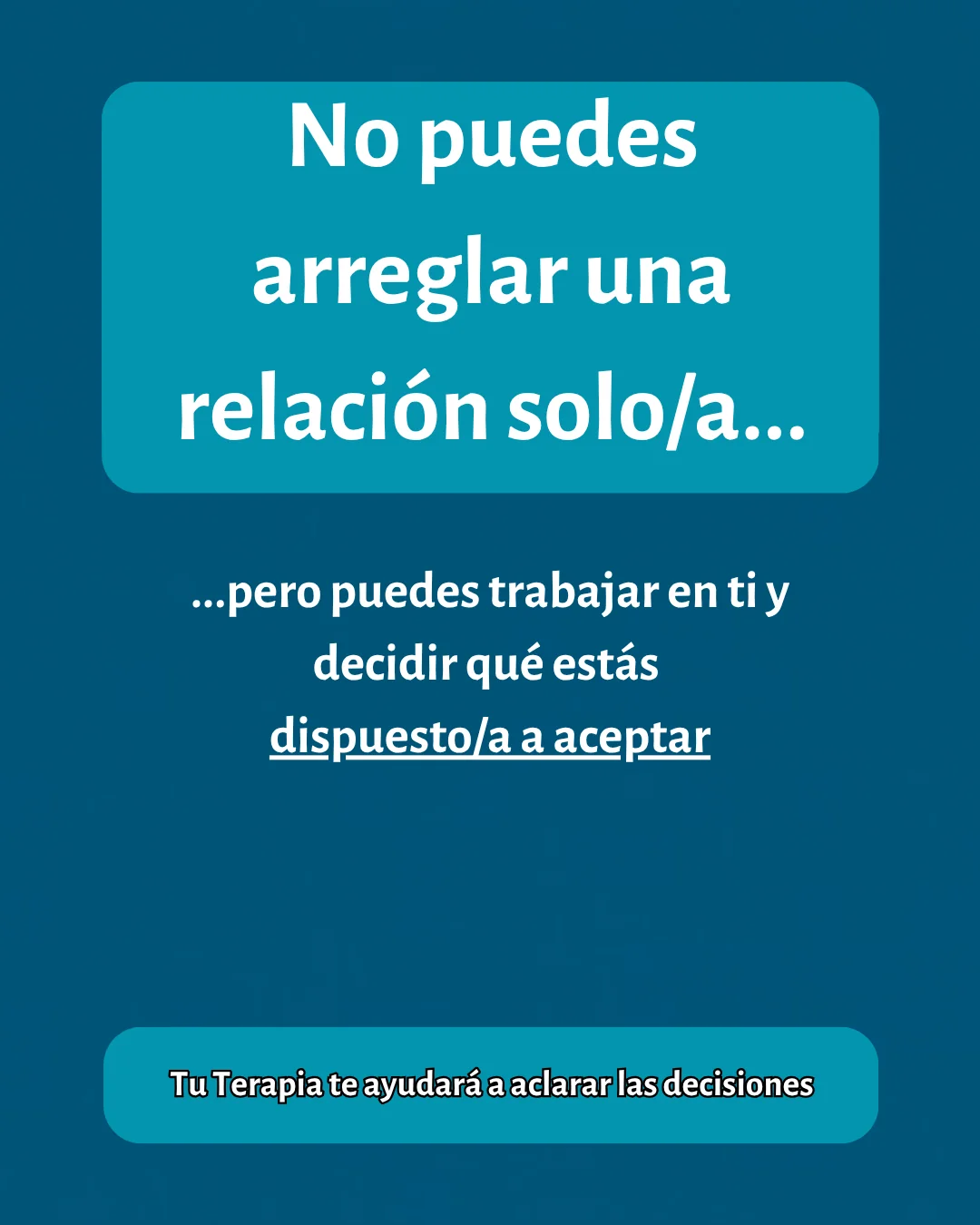 Si tu pareja no quiere ir a Terapia de Pareja